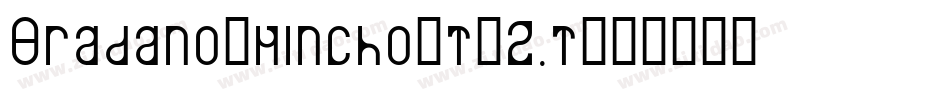 Oradano-mincho-t-2.t字体转换