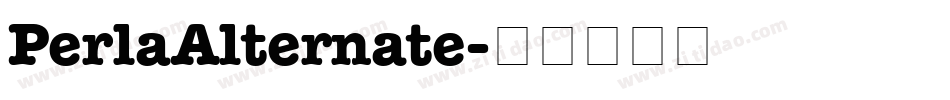 PerlaAlternate字体转换