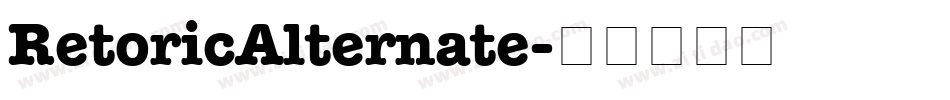 RetoricAlternate字体转换