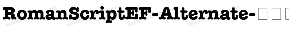RomanScriptEF-Alternate字体转换
