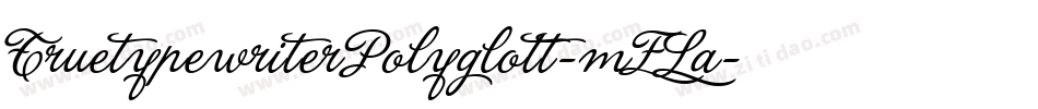 TruetypewriterPolyglott-mELa字体转换