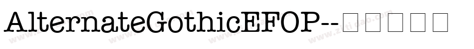 AlternateGothicEFOP-字体转换