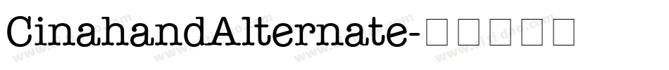CinahandAlternate字体转换