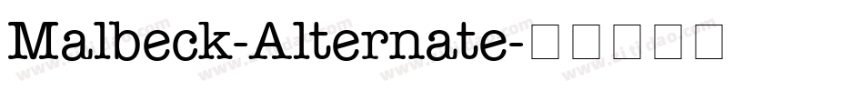 Malbeck-Alternate字体转换