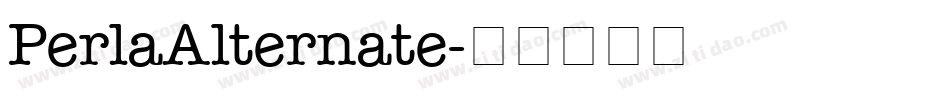 PerlaAlternate字体转换