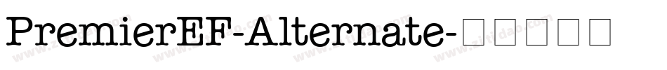 PremierEF-Alternate字体转换