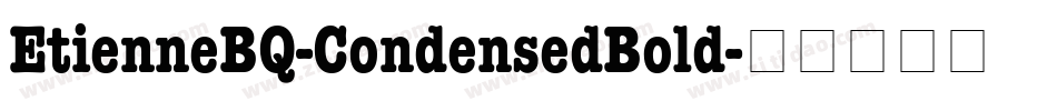 EtienneBQ-CondensedBold字体转换