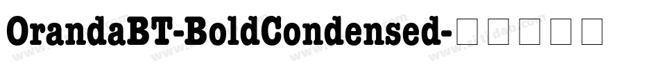 OrandaBT-BoldCondensed字体转换