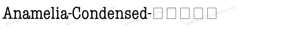Anamelia-Condensed字体转换