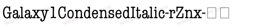 Galaxy1CondensedItalic-rZnx字体转换