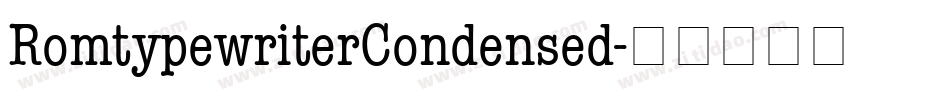 RomtypewriterCondensed字体转换