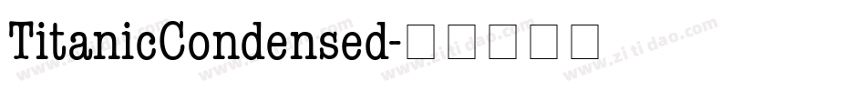 TitanicCondensed字体转换
