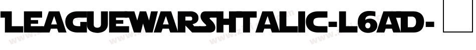 LeagueWarsItalic-l6ZD字体转换