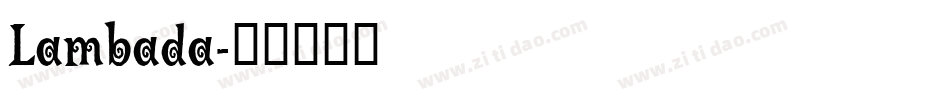 Lambada字体转换