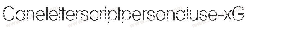 Caneletterscriptpersonaluse-xGz8字体转换