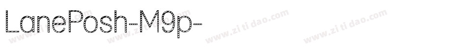 LanePosh-M9p字体转换