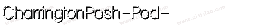 CharringtonPosh-Pod字体转换