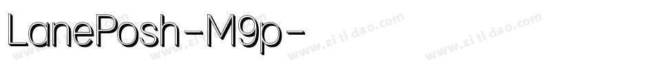 LanePosh-M9p字体转换