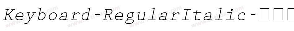 Keyboard-RegularItalic字体转换