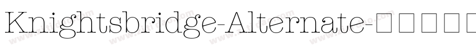 Knightsbridge-Alternate字体转换