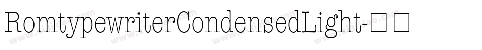 RomtypewriterCondensedLight字体转换