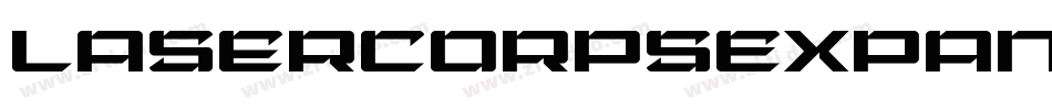 LaserCorpsExpandedItalic-3zRLL字体转换 LaserCorpsExpandedItalic-3zRLL字体转换