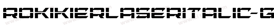 RokikierLaserItalic-GPzq字体转换