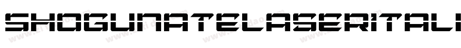 ShogunateLaserItalic-vm3lO字体转换