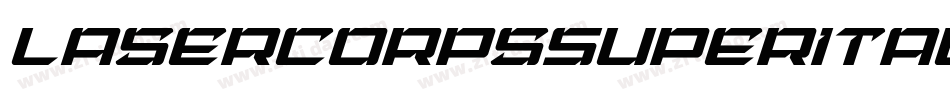 LaserCorpsSuperItalic-eZ2E6字体转换