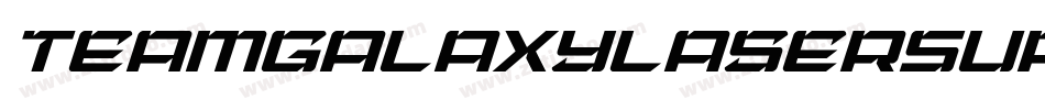 TeamGalaxyLaserSuperItalic-nRg40字体转换