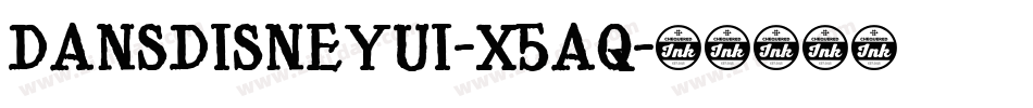 DansDisneyUi-x5Aq字体转换