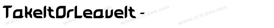 TakeItOrLeaveIt字体转换