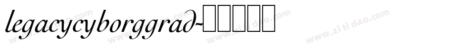 legacycyborggrad字体转换