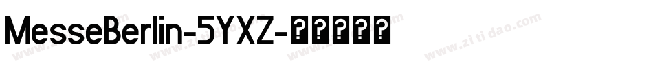 MesseBerlin-5YXZ字体转换
