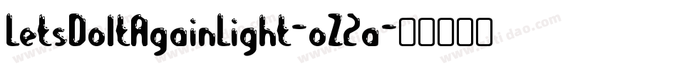 LetsDoItAgainLight-oZ2a字体转换