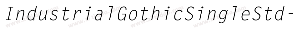 IndustrialGothicSingleStd字体转换