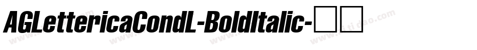 AGLettericaCondL-BoldItalic字体转换