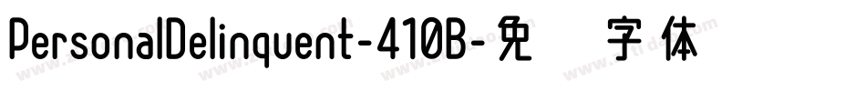 PersonalDelinquent-410B字体转换