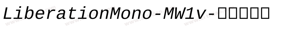 LiberationMono-MW1v字体转换