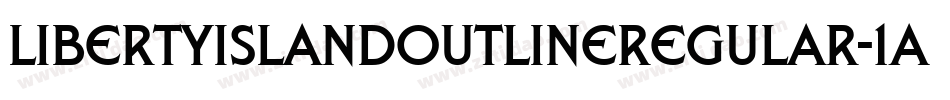 LibertyIslandOutlineRegular-1A3Z字体转换