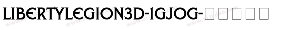 LibertyLegion3D-1GjOg字体转换