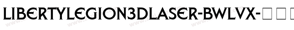 LibertyLegion3DLaser-BWLvx字体转换