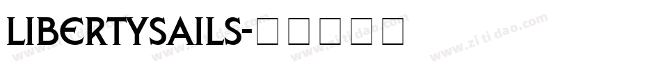 LibertySails字体转换