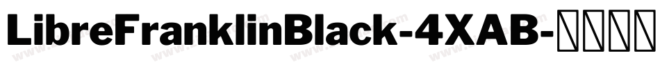 LibreFranklinBlack-4XAB字体转换