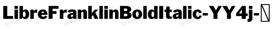 LibreFranklinBoldItalic-YY4j字体转换