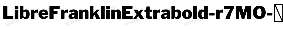 LibreFranklinExtrabold-r7MO字体转换
