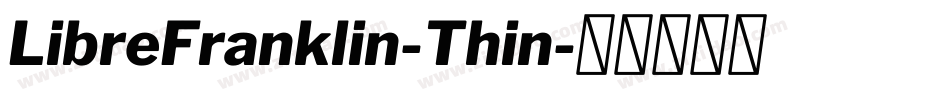 LibreFranklin-Thin字体转换