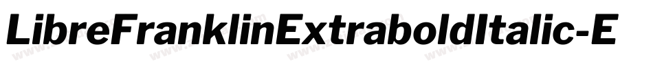 LibreFranklinExtraboldItalic-EKvr字体转换