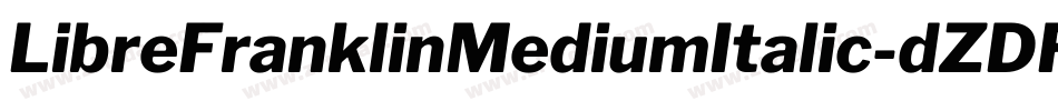 LibreFranklinMediumItalic-dZDR字体转换