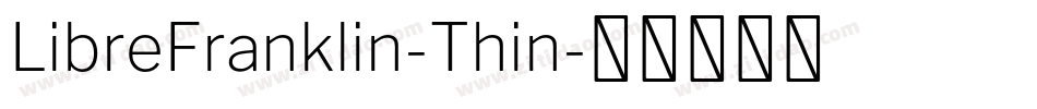 LibreFranklin-Thin字体转换